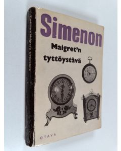 Kirjailijan Georges Simenon käytetty kirja Maigret'n tyttöystävä : (komisario Maigret'n tutkimuksia)