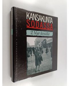 käytetty kirja Kansakunta sodassa 2 : Vyö kireällä