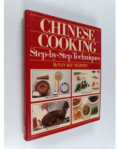 Kirjailijan Yan-Kit Martin käytetty kirja Chinese Cooking : Step-by-step Techniques