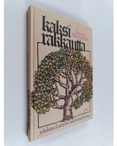 Kirjailijan Tuomo Mannermaa käytetty kirja Kaksi rakkautta : johdatus Lutherin uskonmaailmaan