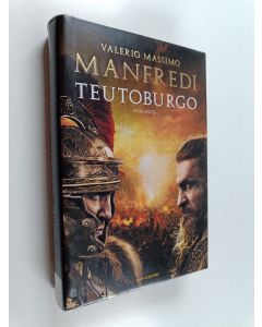 Kirjailijan Valerio Massimo Manfredi käytetty kirja Teutoburgo : romanzo