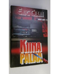Kirjailijan Eric Clark käytetty kirja Kiina palaa