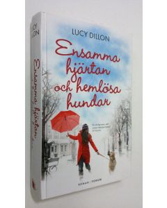 Kirjailijan Lucy Dillon käytetty kirja Ensamma hjärtan och hemlösa hundar