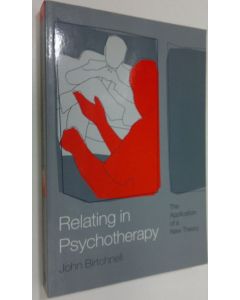 Kirjailijan John Birtchnell käytetty kirja Relating in Psychotherapy
