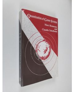 Kirjailijan Marc Henneaux & Claudio Teitelboim käytetty kirja Quantization of Gauge Systems