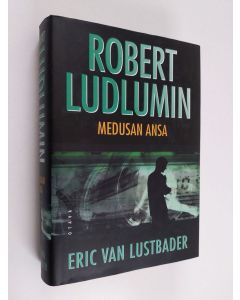 Kirjailijan Eric Van Lustbader käytetty kirja Robert Ludlumin Medusan ansa