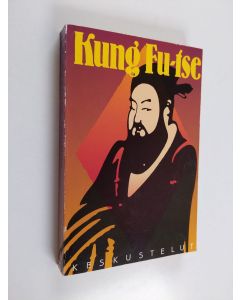 Kirjailijan Kung Fu-Tse käytetty kirja Keskustelut = (Luen-y)