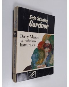 Kirjailijan Erle Stanley Gardner käytetty kirja Perry Mason ja rahakas hatturasia