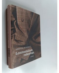 Kirjailijan Meritta Koivisto käytetty kirja Lontoolainen rakastaja