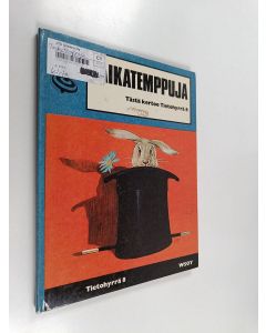Kirjailijan Bertil Olsen käytetty kirja Taikatemppuja : tästä kertoo tietohyrrä 8