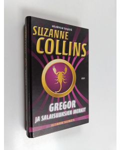 Kirjailijan Suzanne Collins käytetty kirja Gregor ja salaisuuksien merkit