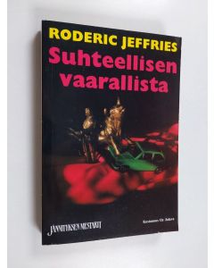 Kirjailijan Roderic Jeffries käytetty kirja Suhteellisen vaarallista