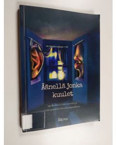 käytetty kirja Äänellä jonka kuulet