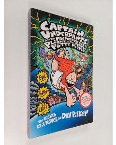 Kirjailijan Dav Pilkey käytetty kirja Captain Underpants and the preposterous plight of the purple potty people