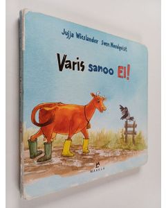 Kirjailijan Jujja Wieslander käytetty kirja Varis sanoo ei!