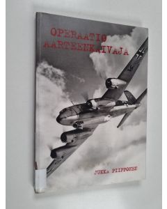 Kirjailijan Jukka Piipponen käytetty kirja Operaatio Aarteenkaivaja