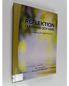 käytetty kirja Reflektion i lärande och vård : en utmaning för sjuksköterskan