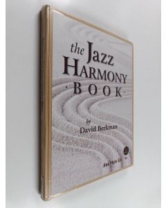 Kirjailijan David Berkman käytetty kirja The Jazz Harmony Book : A Course in Adding Chords to Melodies