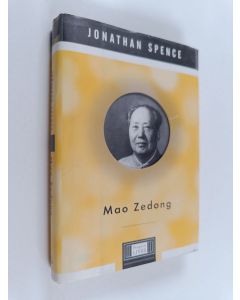 Kirjailijan Jonathan D. Spence käytetty kirja Mao Zedong : a Penguin life - a Penguin life