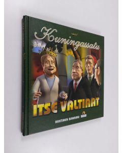 Kirjailijan tv-elokuvan pohjalta toim. Jorma Reinilä käytetty kirja Itse valtiaat Kuningassatu