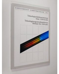 käytetty kirja Teknologiaohjelmatoiminnan linjat 1990-luvulle