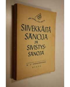 käytetty kirja Siivekkäitä sanoja ja sivistyssanoja
