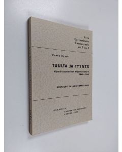 Kirjailijan Kauko Kyyrö käytetty kirja Tuulta ja tyyntä - Viipurin suomalainen kirjallisuusseura 1845-1865