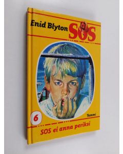 Kirjailijan Enid Blyton käytetty kirja SOS ei anna periksi