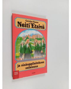 Kirjailijan Carolyn Keene käytetty kirja Neiti Etsivä ja sisäoppilaitoksen salaisuus