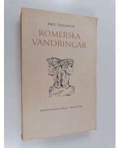 Kirjailijan Emil Zilliacus käytetty kirja Romerska vandringar och raster vid vinbrunnar och vattenfontäner