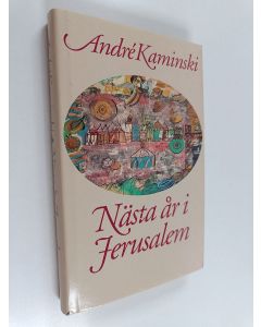 Kirjailijan Andre Kaminski käytetty kirja Nästa år i Jerusalem