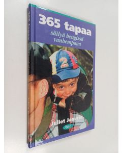 Kirjailijan Juliet Janvrin käytetty kirja 365 tapaa säilyä hengissä vanhempana