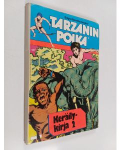 Kirjailijan Edgar Rice Burroughs käytetty kirja Tarzanin poika : Keräilykirja 2