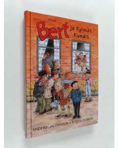 Kirjailijan Anders Jacobsson & Sören Olsson käytetty kirja Bert ja Kylmät kundit