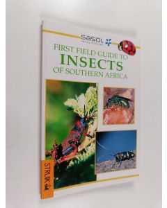 Kirjailijan Alan Weaving käytetty kirja Sasol Insects of Southern Africa - A First Field Guide