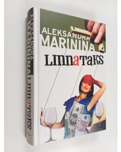 Kirjailijan Alexandra Marinina käytetty kirja Linnataks