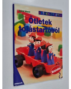 Kirjailijan Ingrid Wurst käytetty teos Ötletek tojástartóból