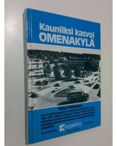 Kirjailijan Toivo Peltonen käytetty kirja Kauniiksi kasvoi Omenakylä
