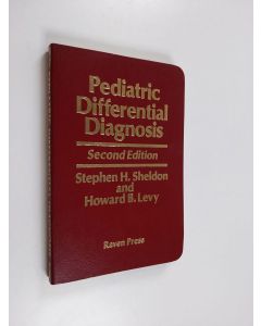 Kirjailijan Stephen H. Sheldon & Howard B. Levy käytetty kirja Pediatric Differential Diagnosis - A Problem-oriented Approach