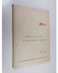 Kirjailijan Antti Mäkimattila käytetty kirja Lääketieteenkandidaattiseura 25 v. 1933-1958