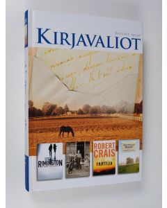 käytetty kirja Kirjavaliot - Rimington, Stella : Vihan vallassa / Walls, Jeannette : Kesyttämättömät hevoset / Crais, Robert : Vartija / Spark, Nicholas : Haikein terveisin