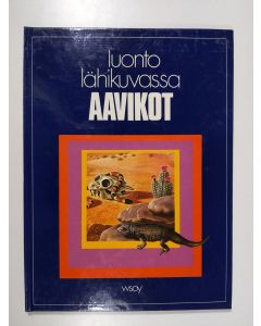 Kirjailijan Valerie ym. Pitt uusi kirja Luonto lähikuvassa 4 : Aavikot