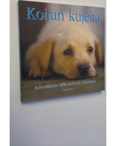 Tekijän Tom Burns  käytetty kirja Koiran kujeita : koiramaisia näkemyksiä elämästä