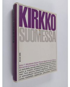 Tekijän Aimo Nikolainen  käytetty kirja Kirkko Suomessa