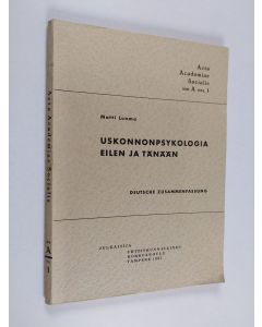 Kirjailijan Matti Luoma käytetty kirja Uskonnonpsykologia eilen ja tänään - probleemahistoriallinen tutkimus