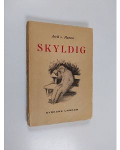 Kirjailijan Arvid von Martens käytetty kirja Skyldig