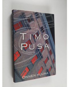 Kirjailijan Timo Pusa käytetty kirja Onnen ruuma