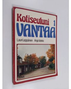 käytetty kirja Kotiseutuni Vantaa 1 : Historian lukemisto 5. ja 6. luokalle