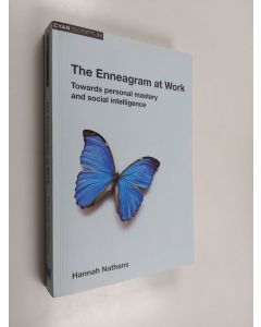 Kirjailijan Hannah Nathans käytetty kirja The Enneagram at Work - Towards Personal Mastery and Social Intelligence