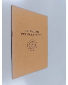 Kirjailijan Sydney M. Whitaker käytetty teos Dhamman perusaatteet